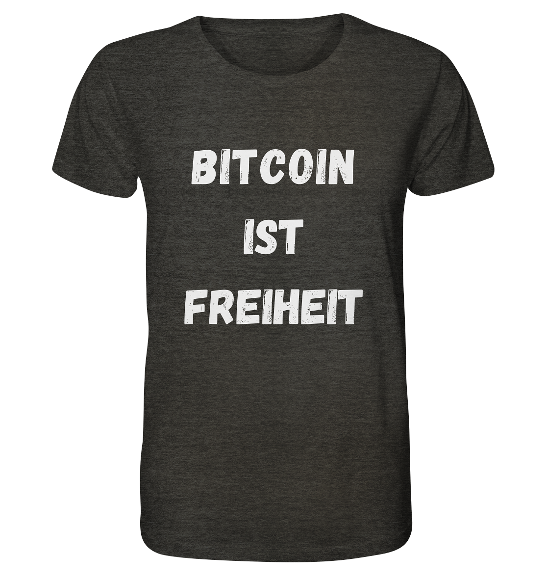 BITCOIN IST FREIHEIT - Organic Shirt