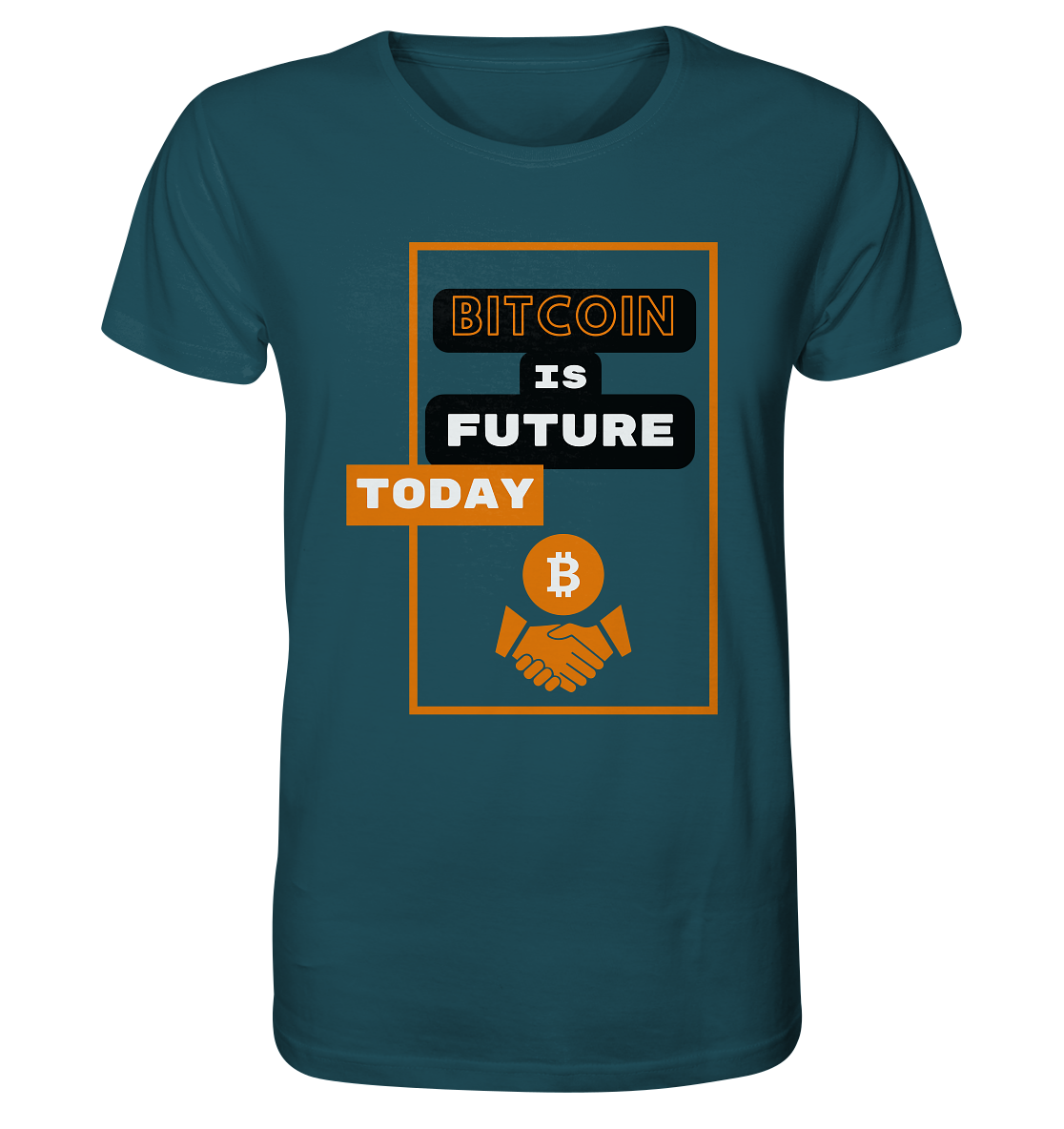 BITCOIN IS FUTURE TODAY - Organic Shirt