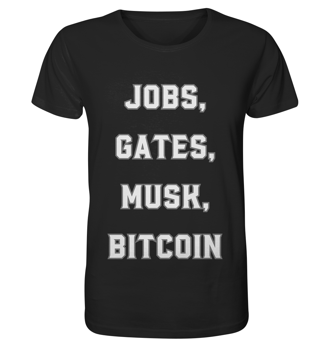 Steve Jobs, Bill Gates, Elon Musk, BITCOIN - Organic Shirt