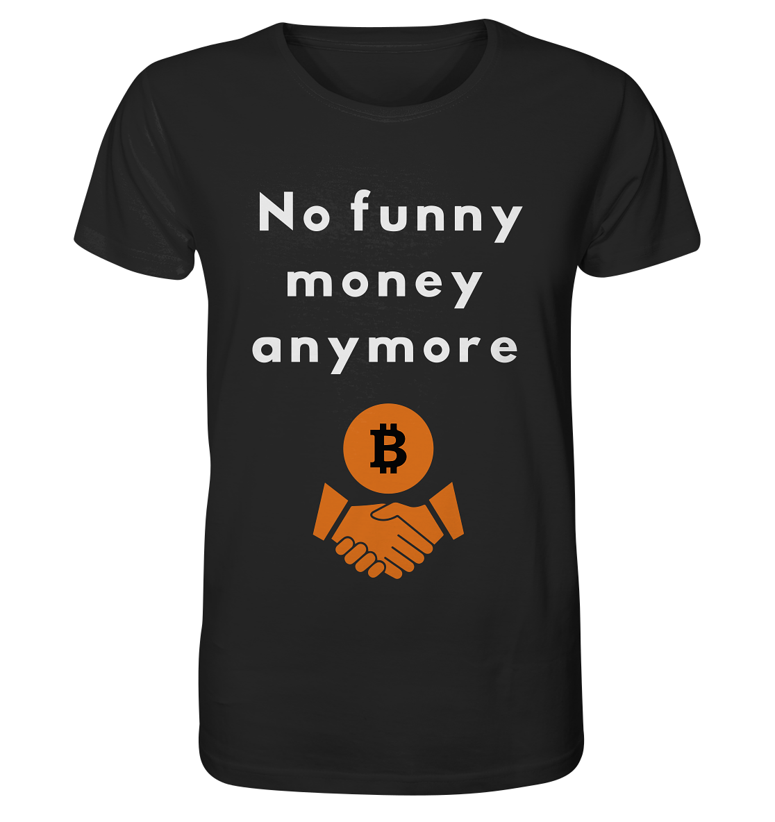 No funny money anymore - Organic Shirt