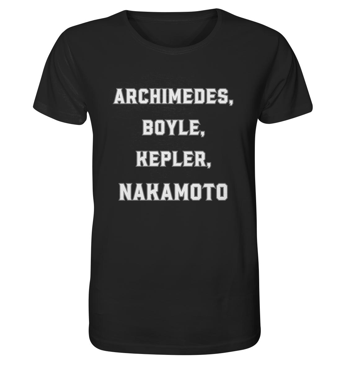 ARCHIMEDES, BOYLE, KEPLER, NAKAMOTO - Organic Shirt