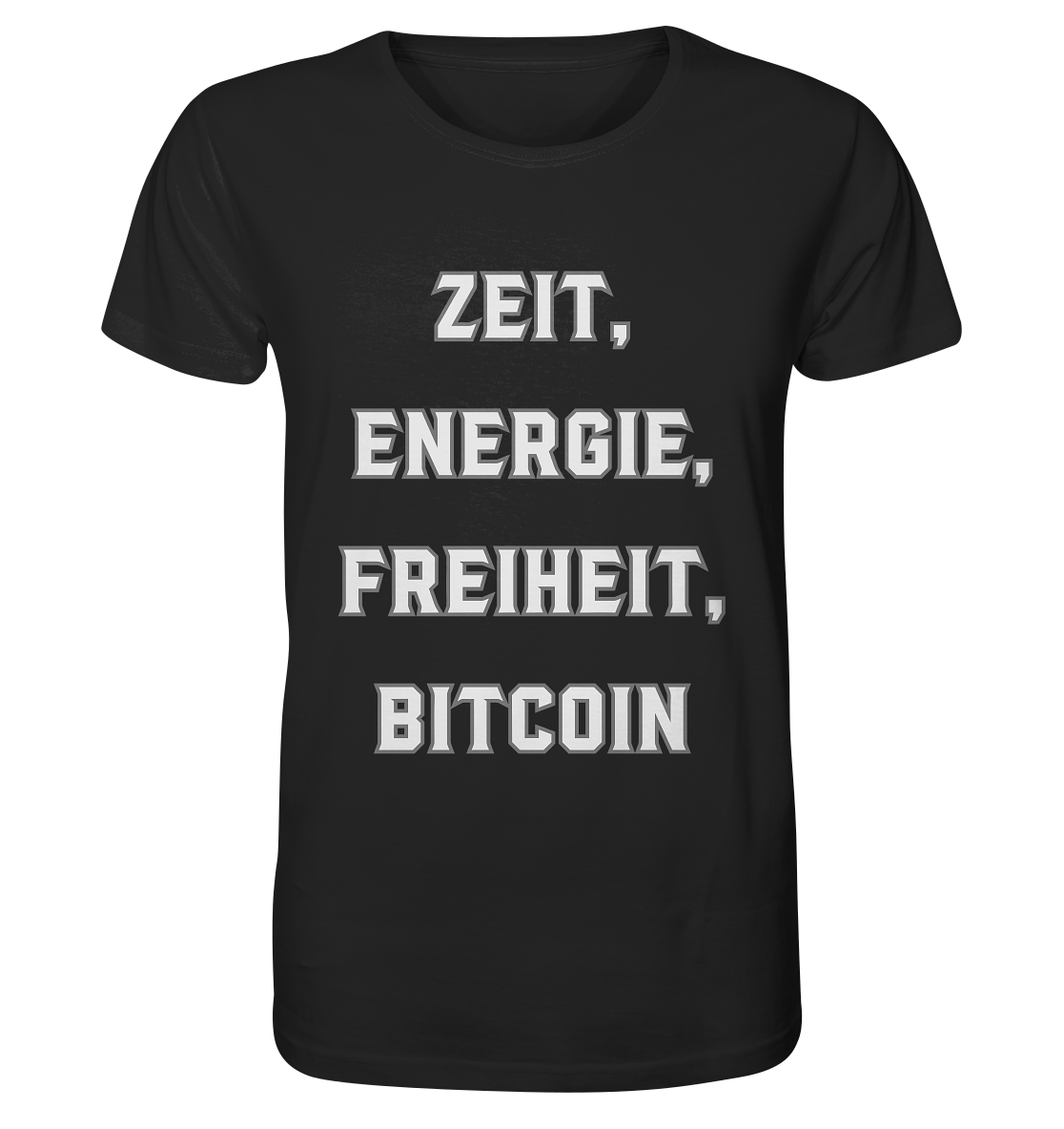 ZEIT, ENERGIE, FREIHEIT, BITCOIN - Organic Shirt