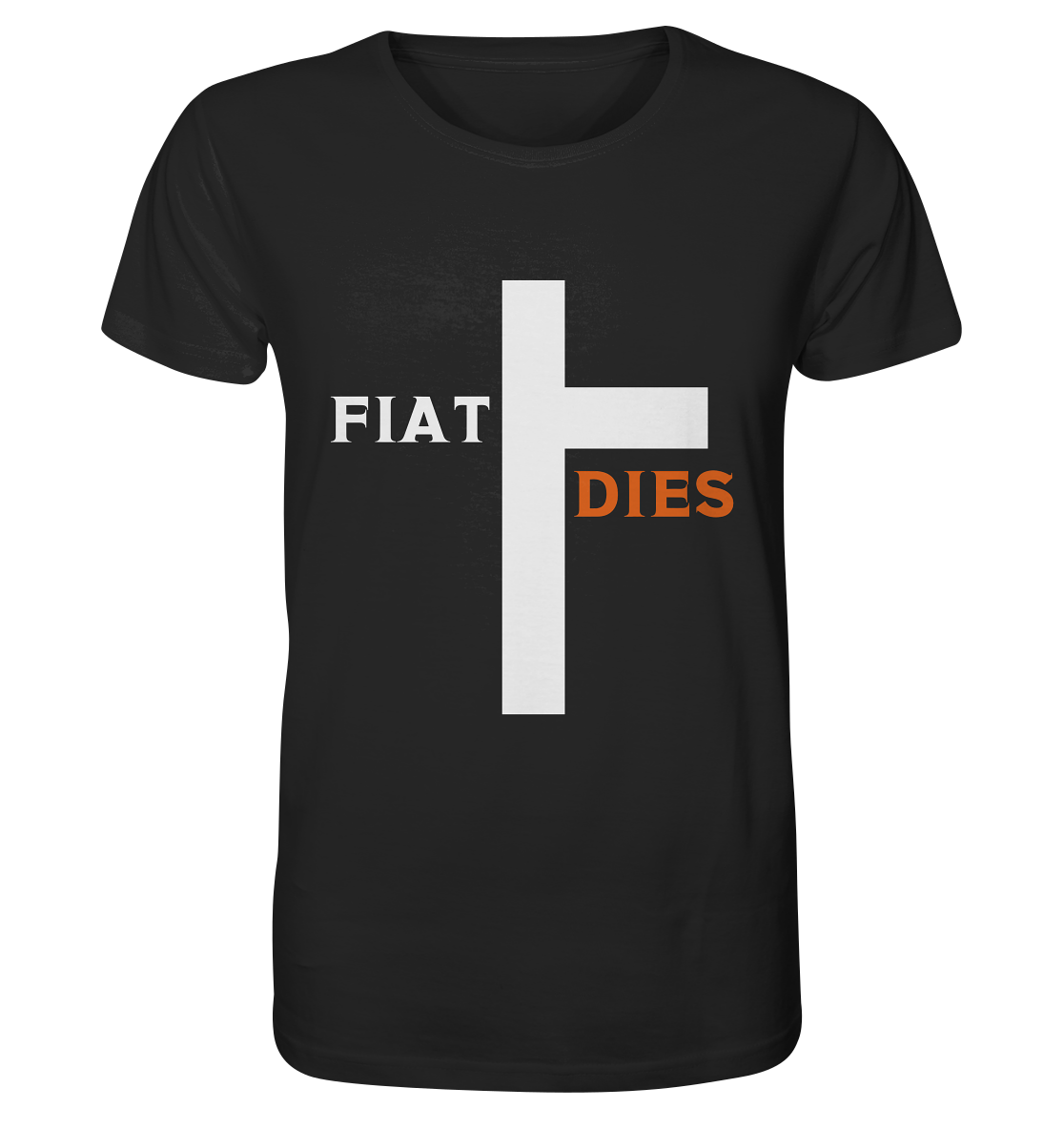 FIAT DIES  (Version: "FIAT" in weiss, "DIES" in orange) - Organic Shirt