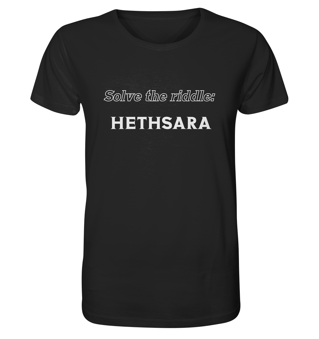 SOLVE THE RIDDLE - HETHSARA - Organic Shirt