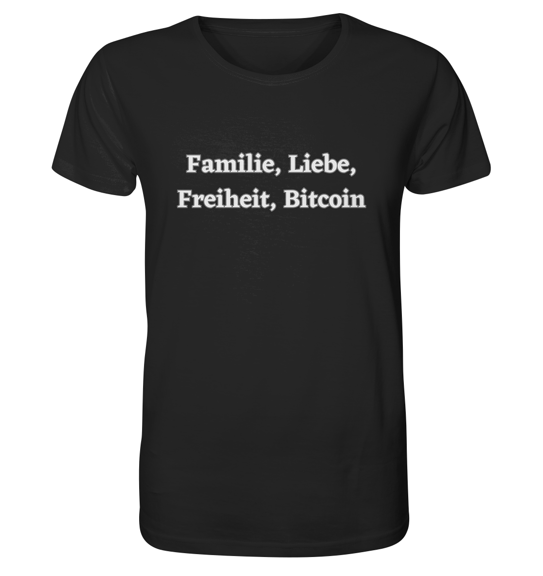 Familie, Liebe, Freiheit, Bitcoin - Organic Shirt