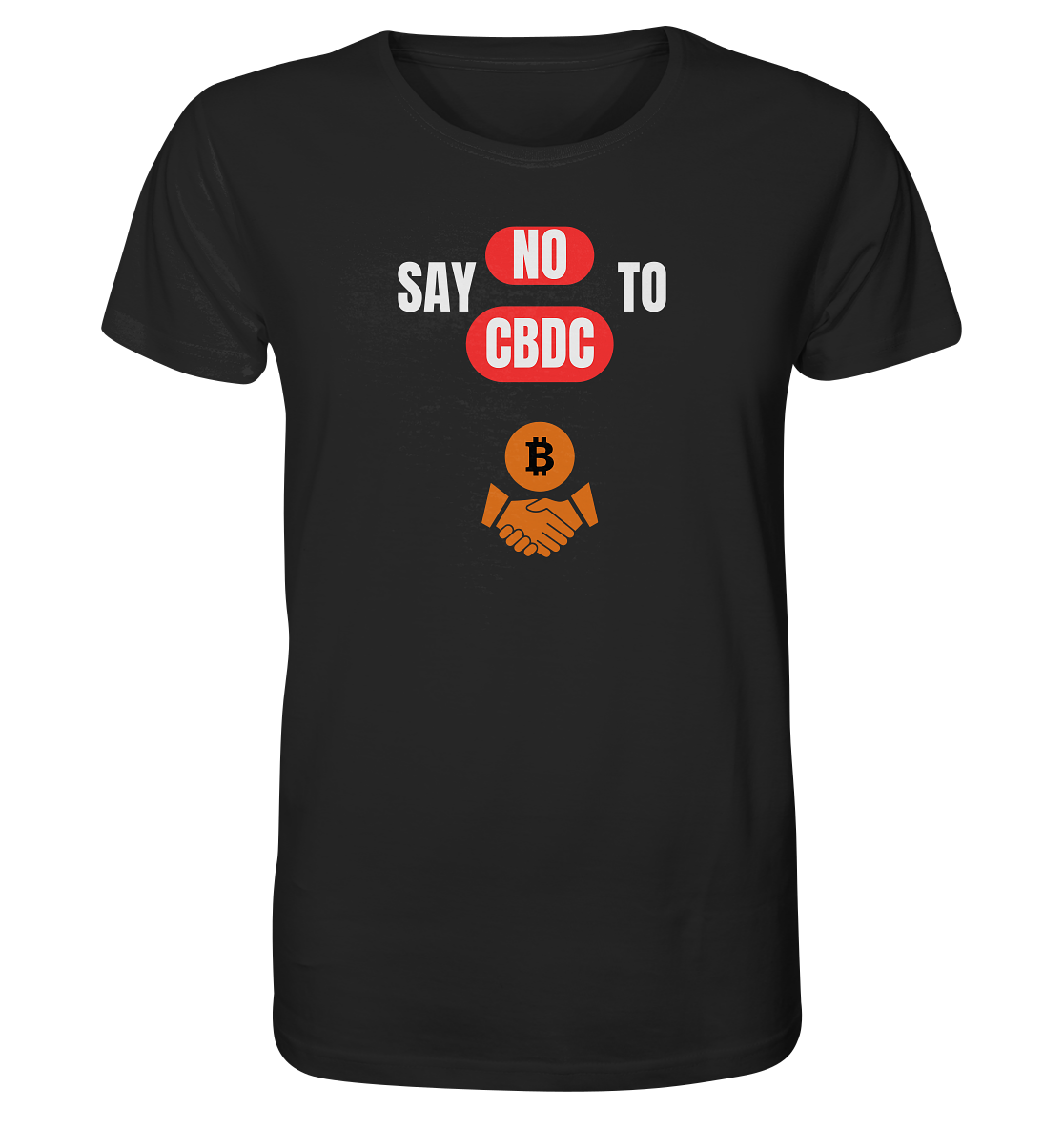 say NO to CBDC (+Bitcoin handshake) Var. - Organic Shirt