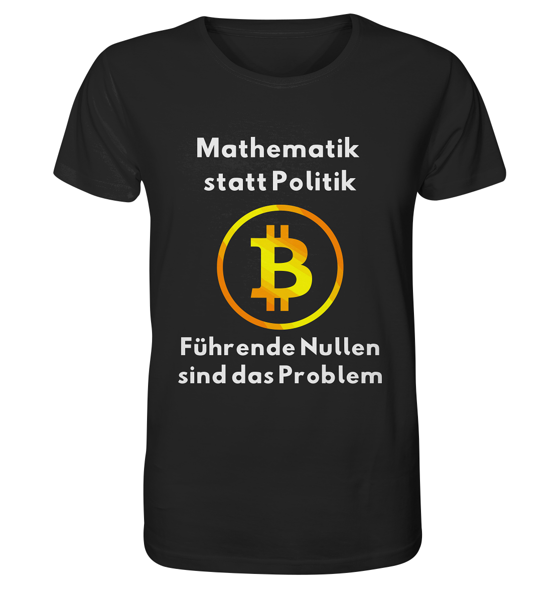 Mathematik statt Politik - führende Nullen sind (überall) das Problem ;-) - Organic Shirt