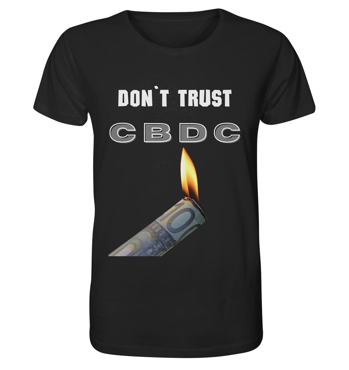 DON`T TRUST CBDC - Organic Shirt