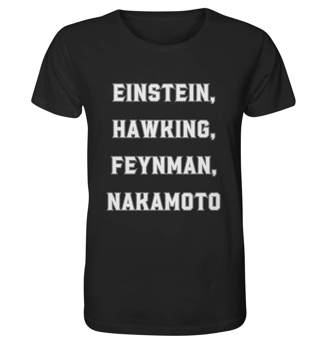 EINSTEIN, HAWKING, FEYNMAN, NAKAMOTO - Organic Shirt