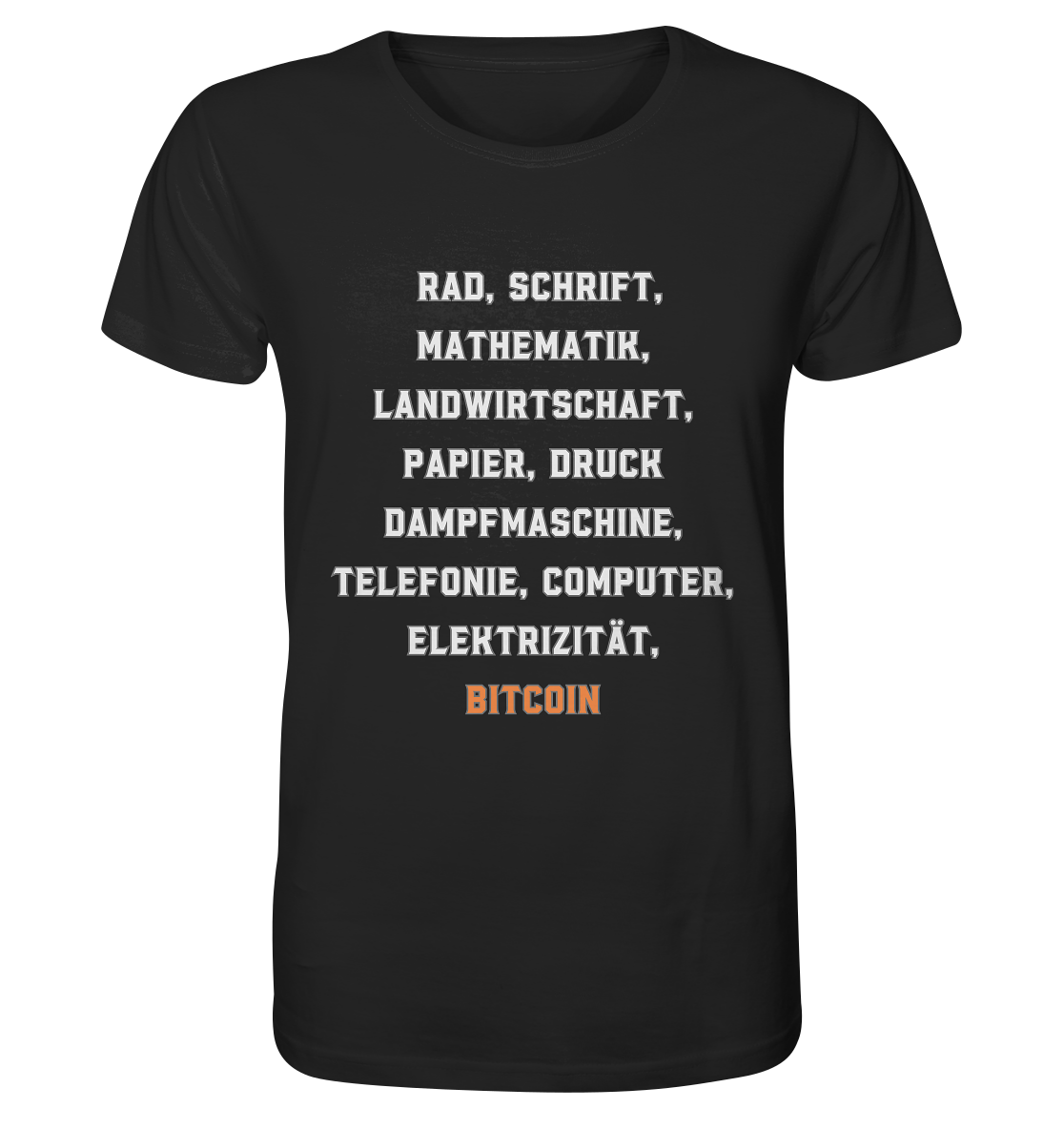 Erfindungen vom Rad bis zu BITCOIN - Organic Shirt