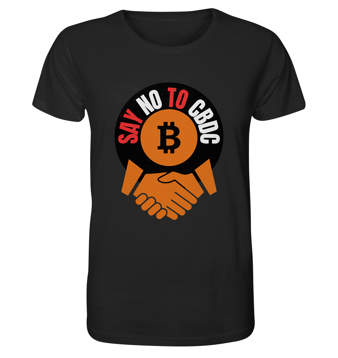 SAY NO TO CBDC - (Var. rund, gebogen BTC handshake) - Organic Shirt