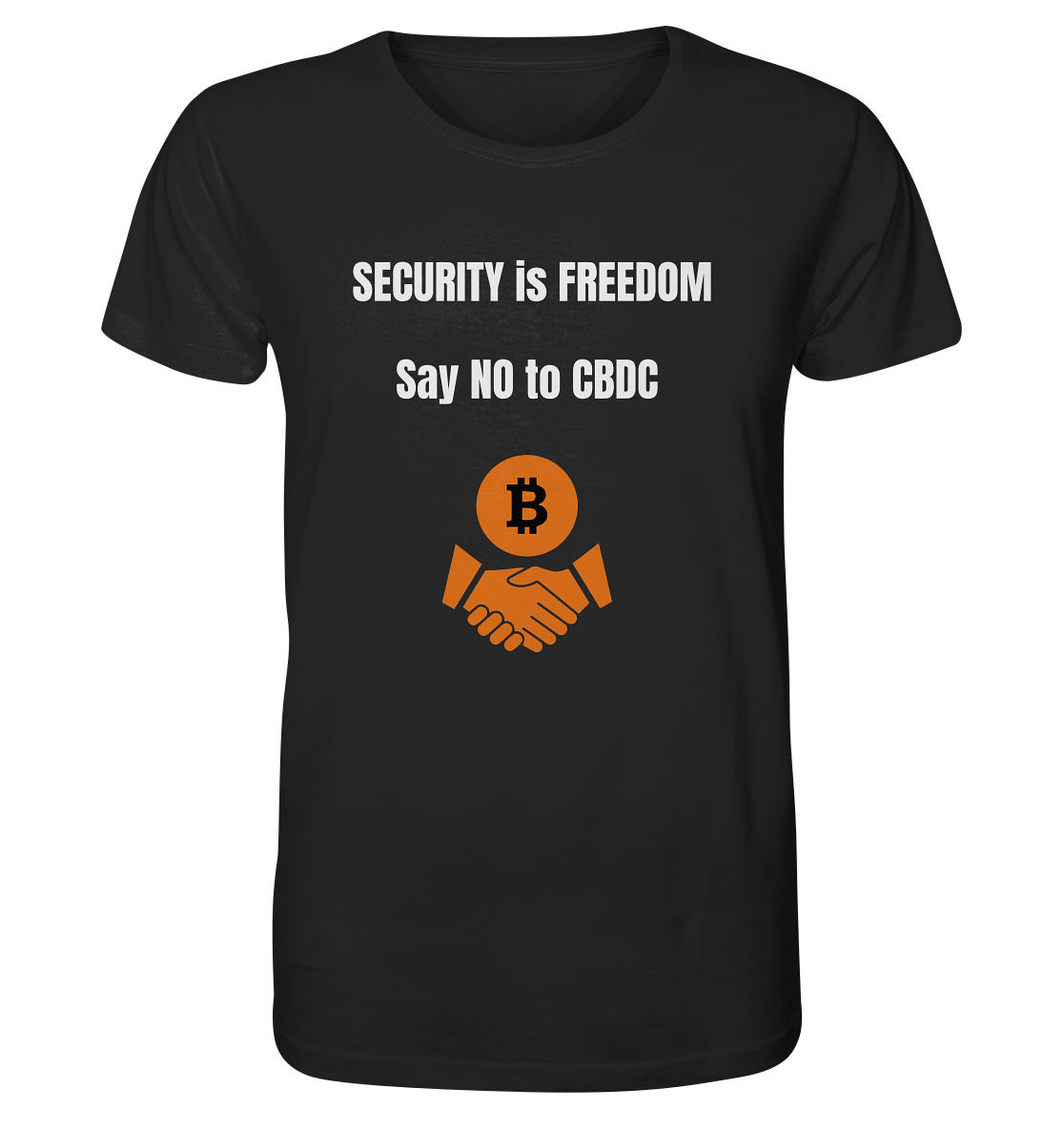 SECURITY is FREEDOM - say NO to CBDC  - Organic Shirt