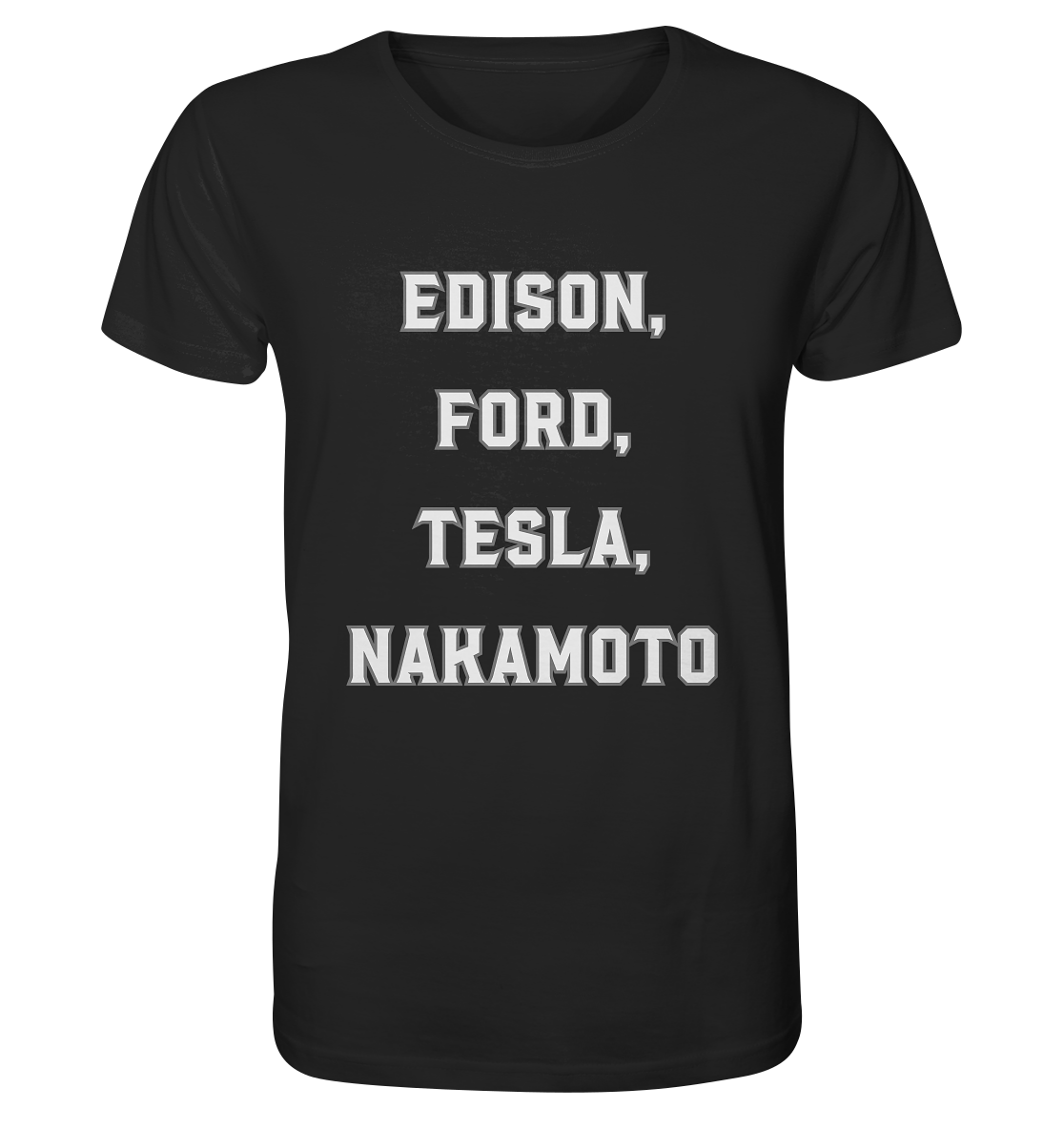 Erfinder: EDISON, FORD, TESLA, NAKAMOTO - Organic Shirt