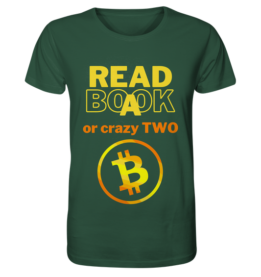 READ A BOOK or CRAZY TWO - (Variante crazy in orange) - Organic Shirt