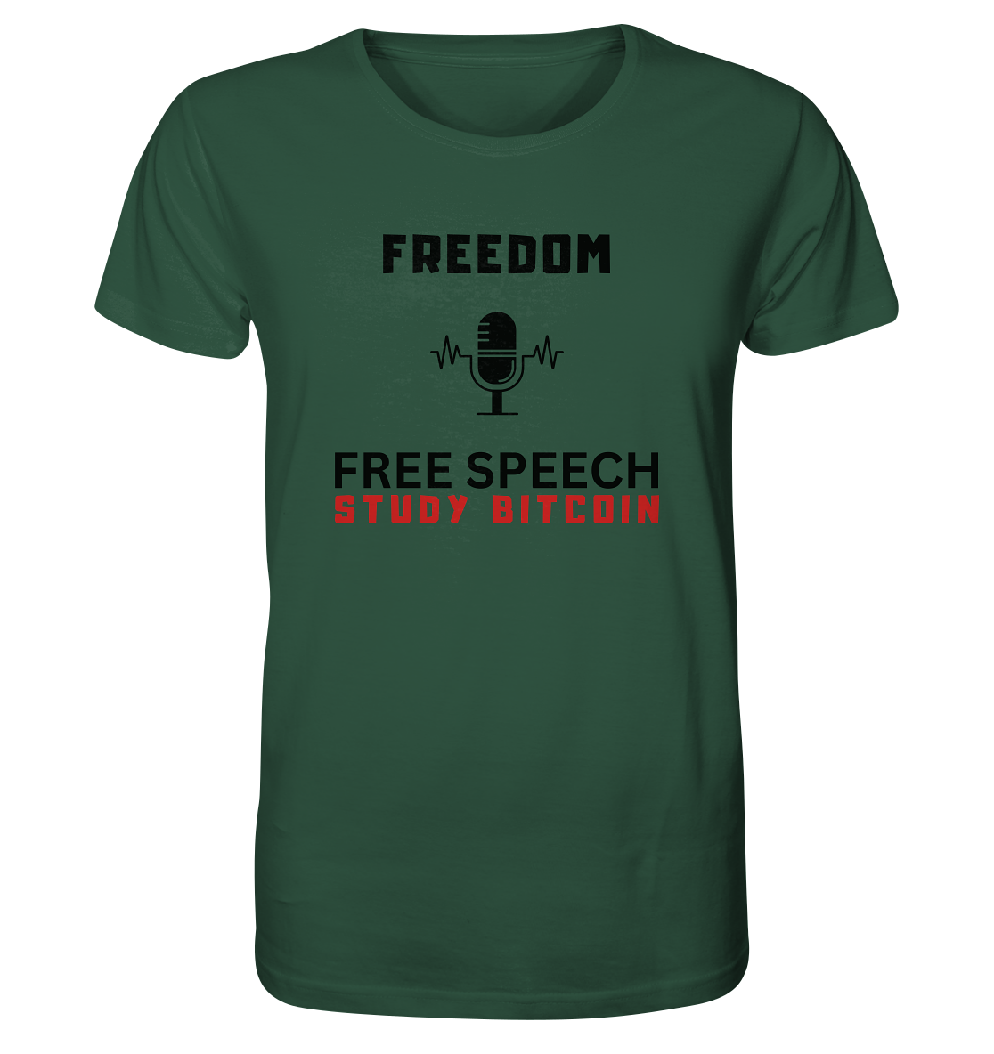 FREEDOM (Mikrofon) FREE SPEECH, STUDY BITCOIN  - Organic Shirt