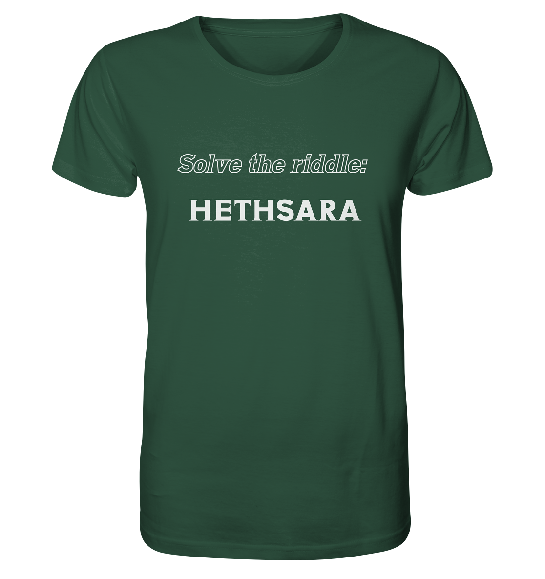 SOLVE THE RIDDLE - HETHSARA - Organic Shirt