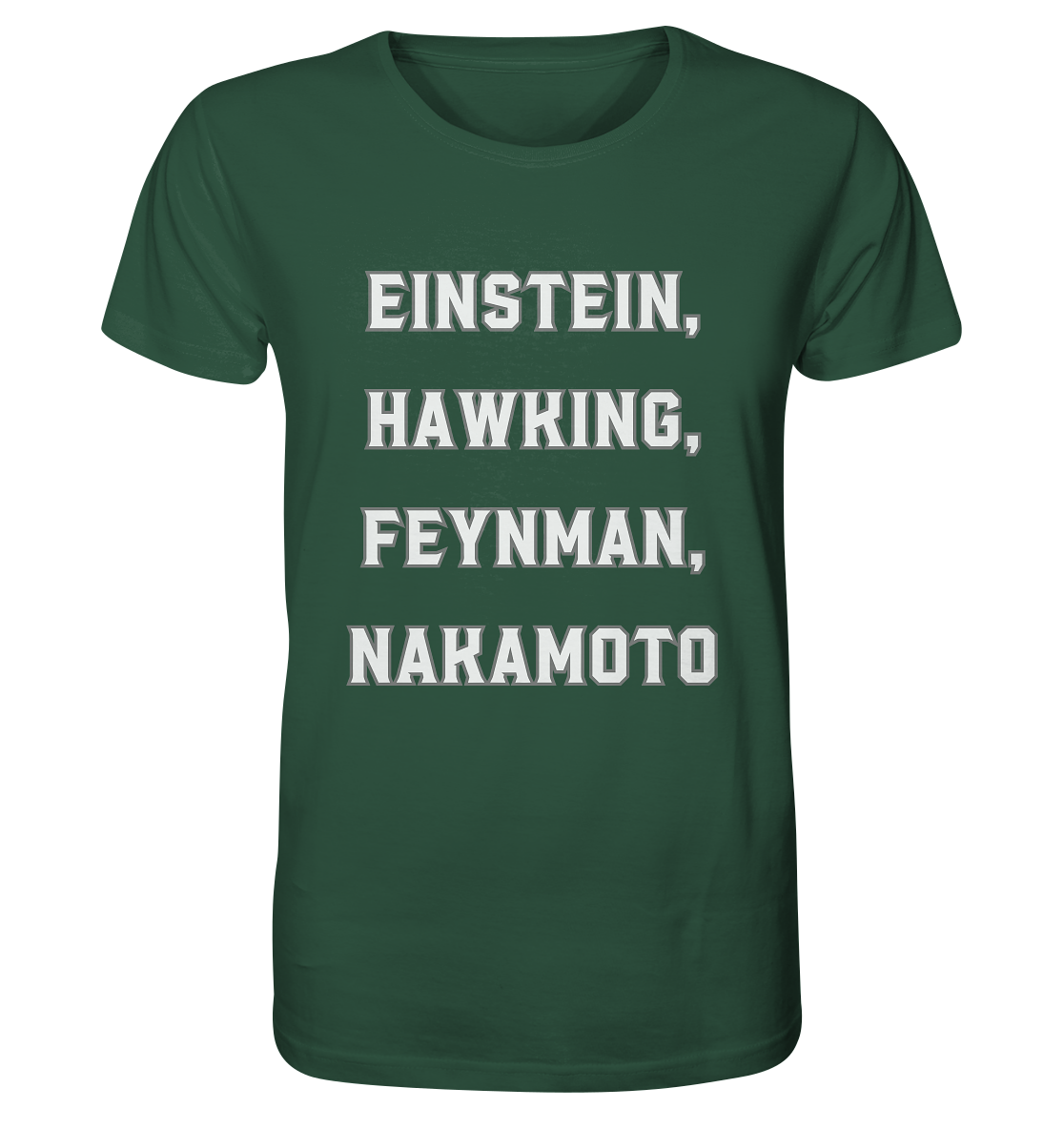 EINSTEIN, HAWKING, FEYNMAN, NAKAMOTO - Organic Shirt