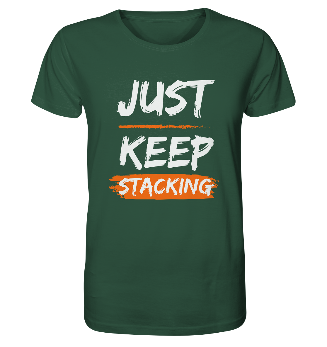 JUST KEEP STACKING - Organic Shirt