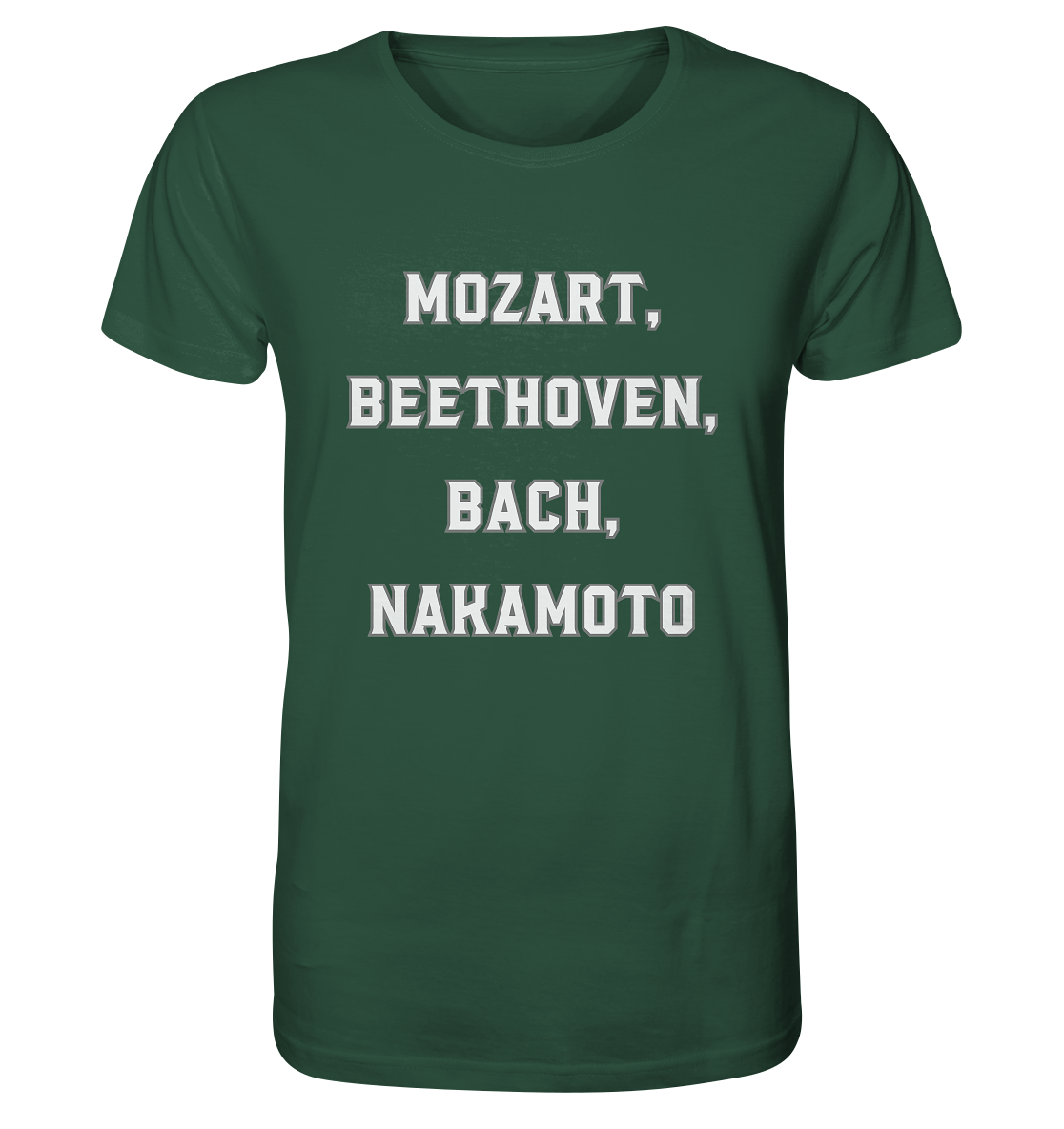 MOZART, BEETHOVEN, BACH, NAKAMOTO  - Organic Shirt