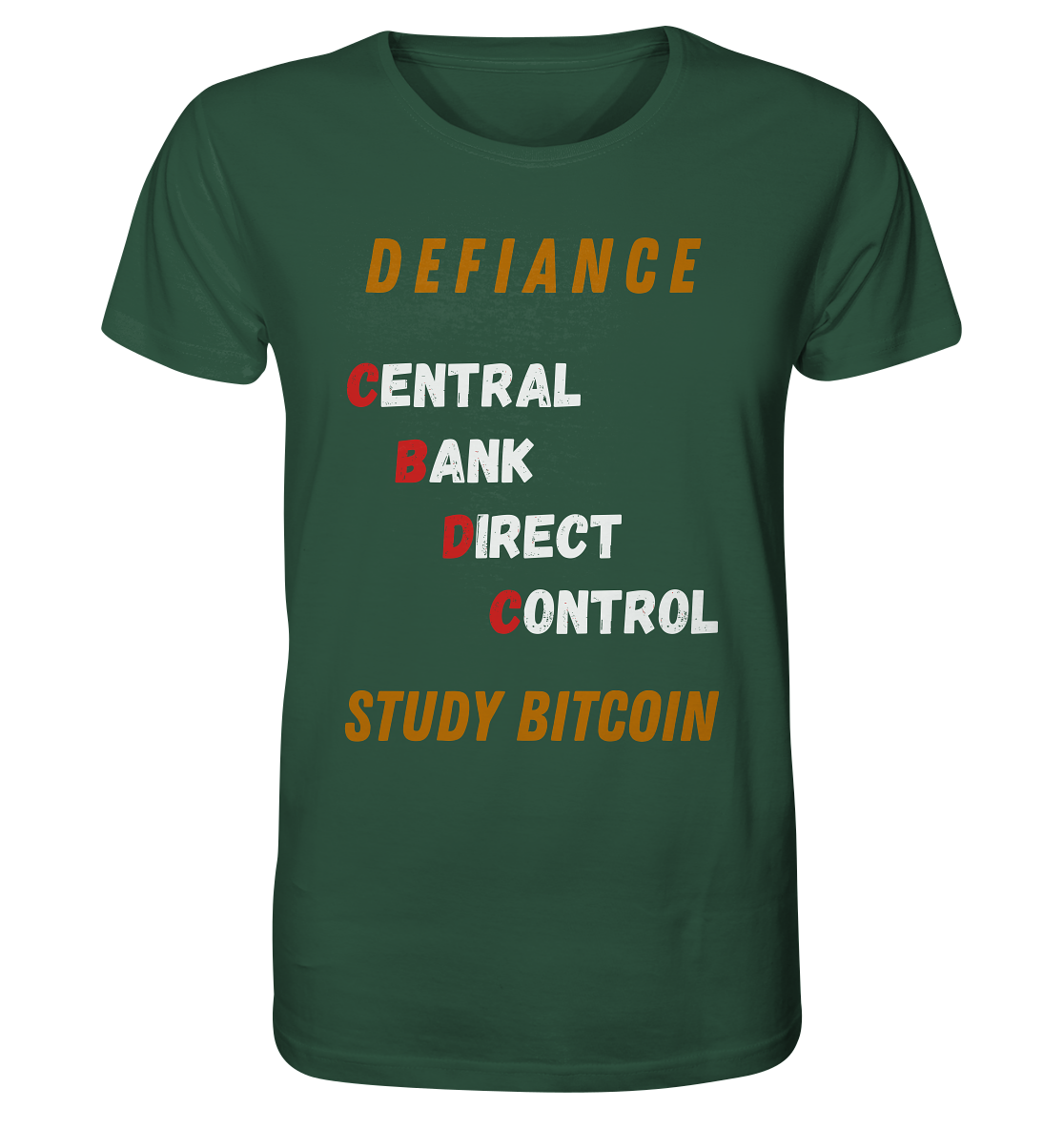 CENTRAL BANK DIRECT CONTROL - DEFIANCE - STUDY BITCOIN - Organic Shirt