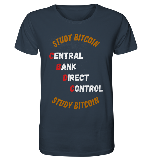 CENTRAL BANK DIRECT CONTROL - STUDY BITCOIN   - Organic Shirt