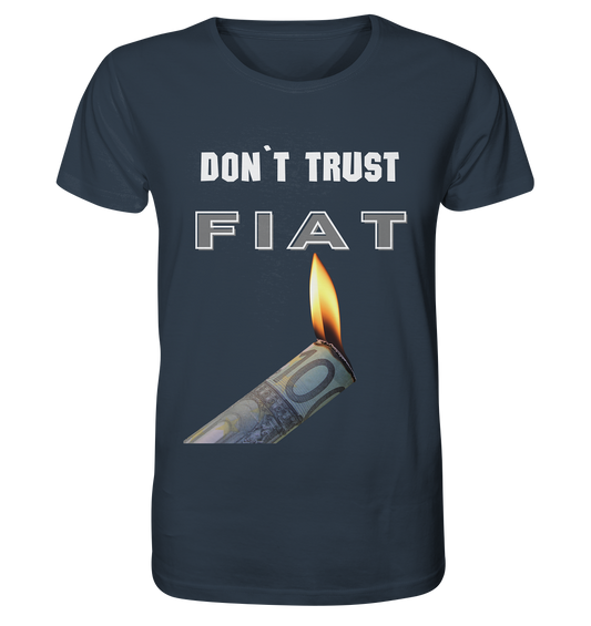 DON`T TRUST FIAT - Organic Shirt