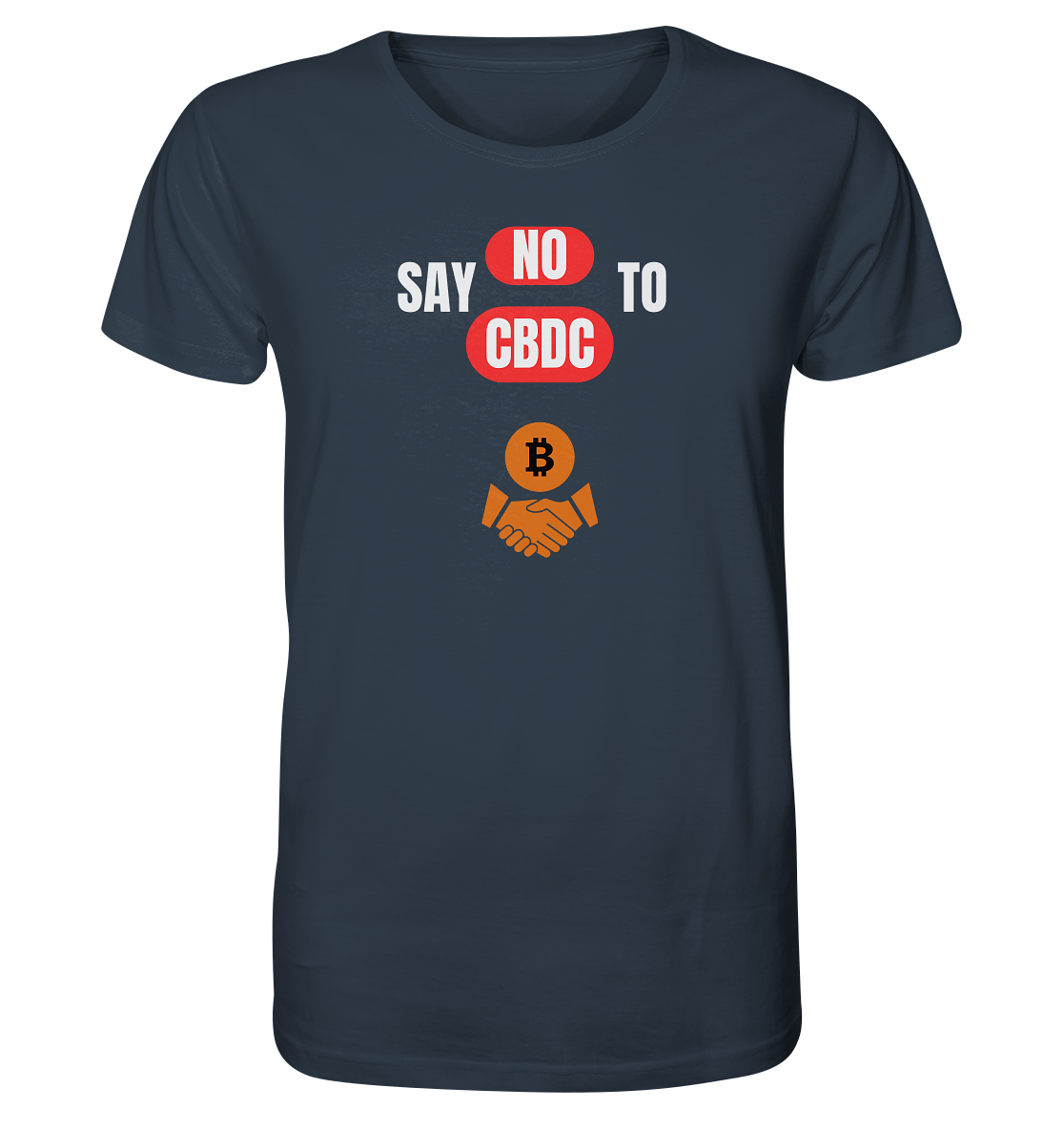 say NO to CBDC (+Bitcoin handshake) Var. - Organic Shirt