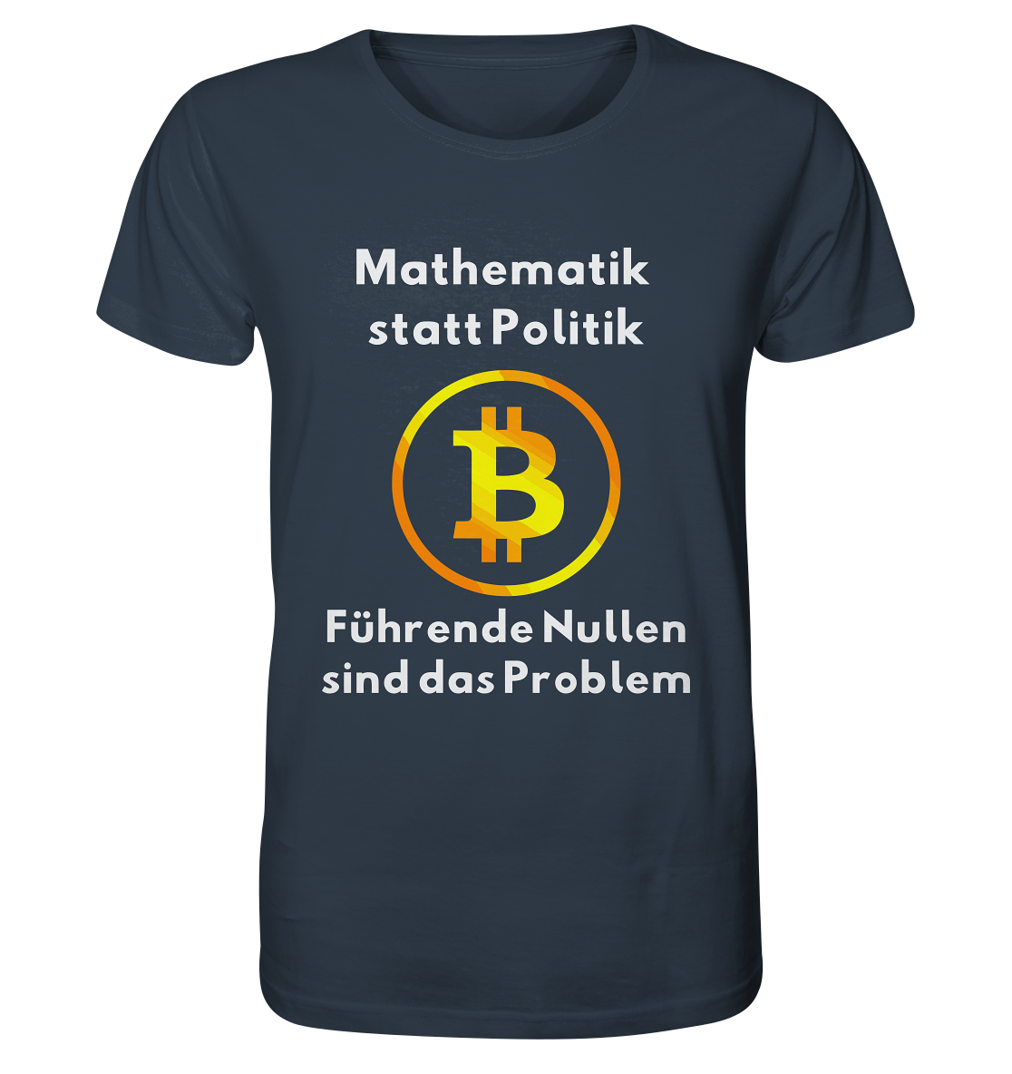 Mathematik statt Politik - führende Nullen sind (überall) das Problem ;-) - Organic Shirt