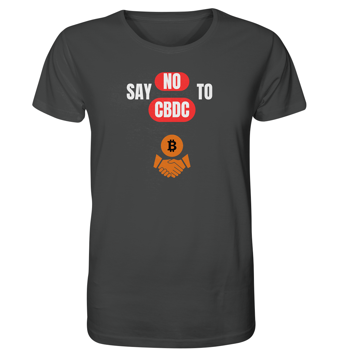 say NO to CBDC (+Bitcoin handshake) Var. - Organic Shirt