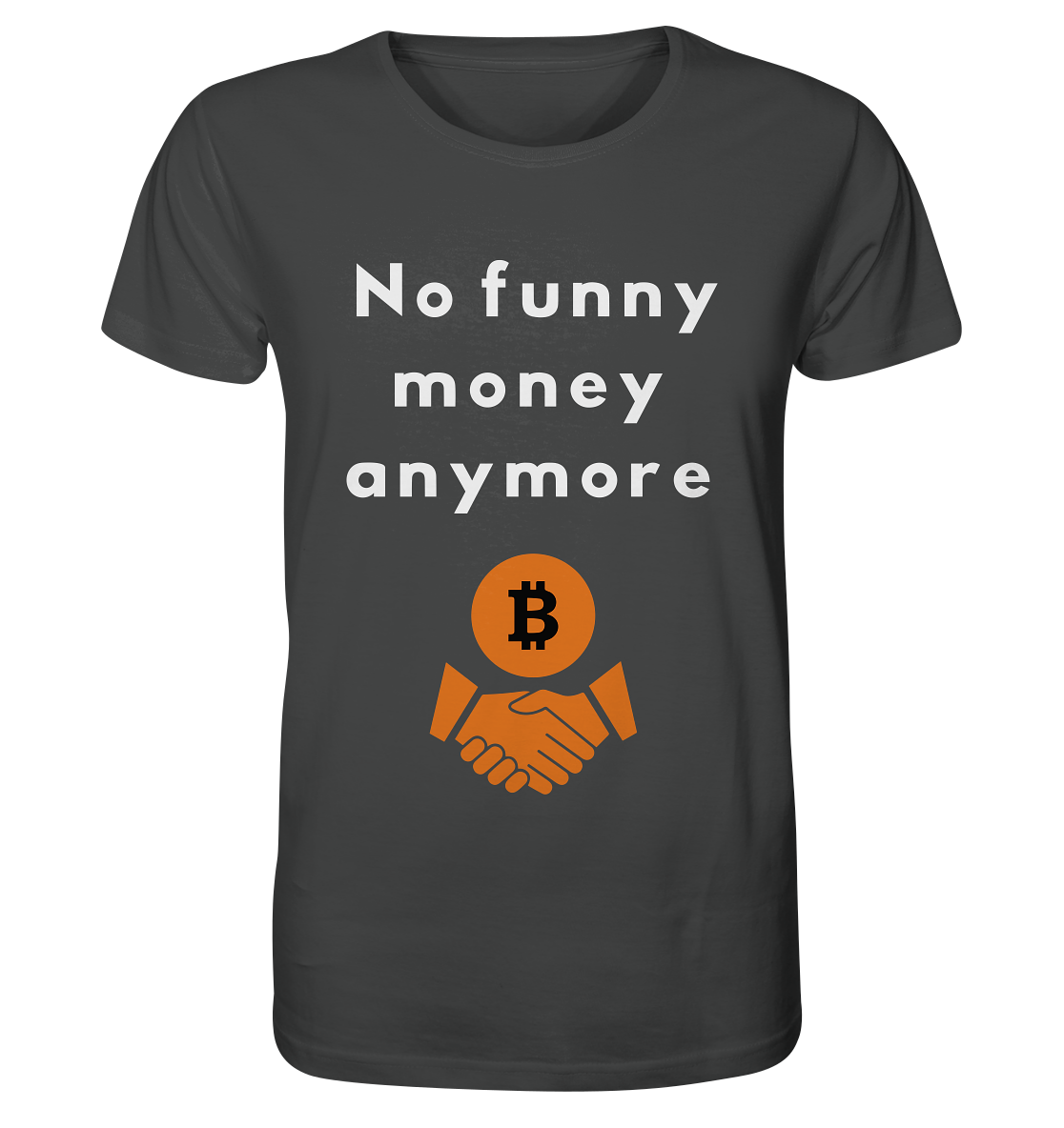 No funny money anymore - Organic Shirt