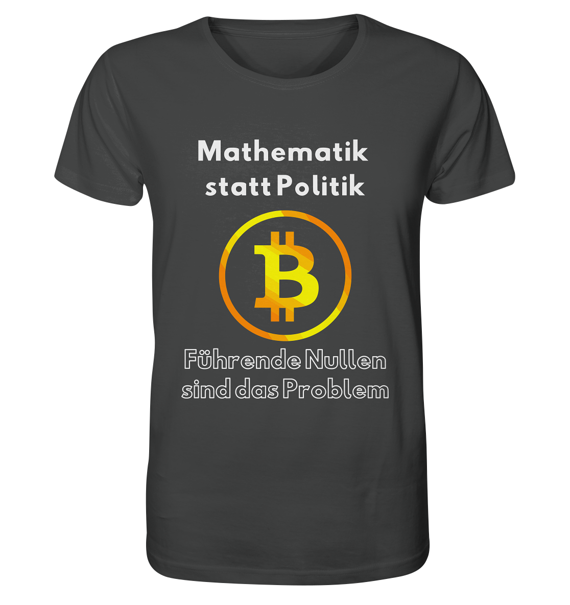 Mathematik statt Politik - führende Nullen sind (überall) das Problem ;-) Variante: unten offene Schrift - Organic Shirt