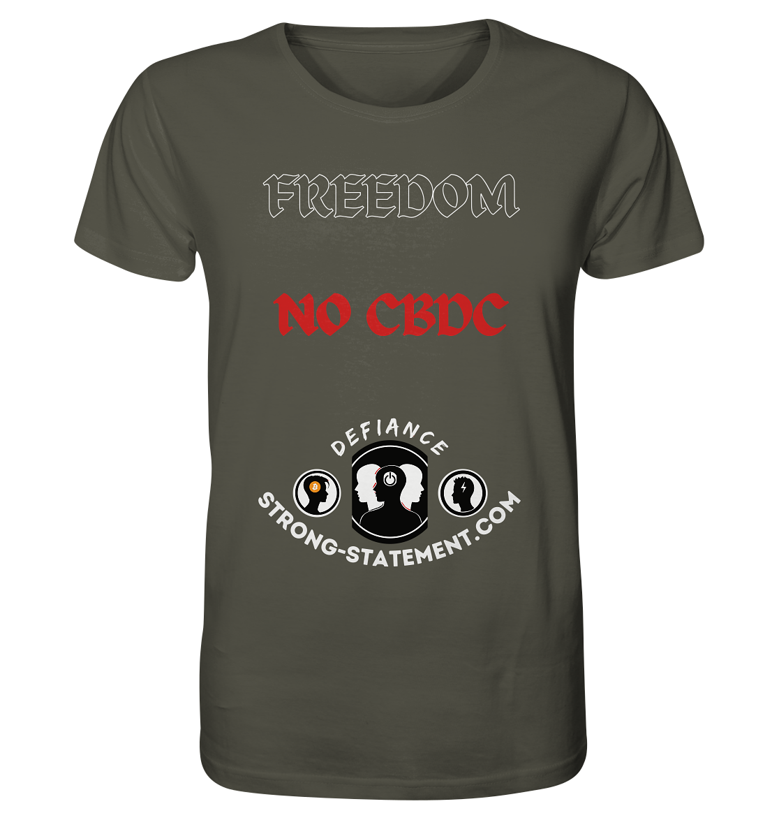 FREEDOM - NO CBDC - Defiance - Strong-Statement.com  - Organic Shirt