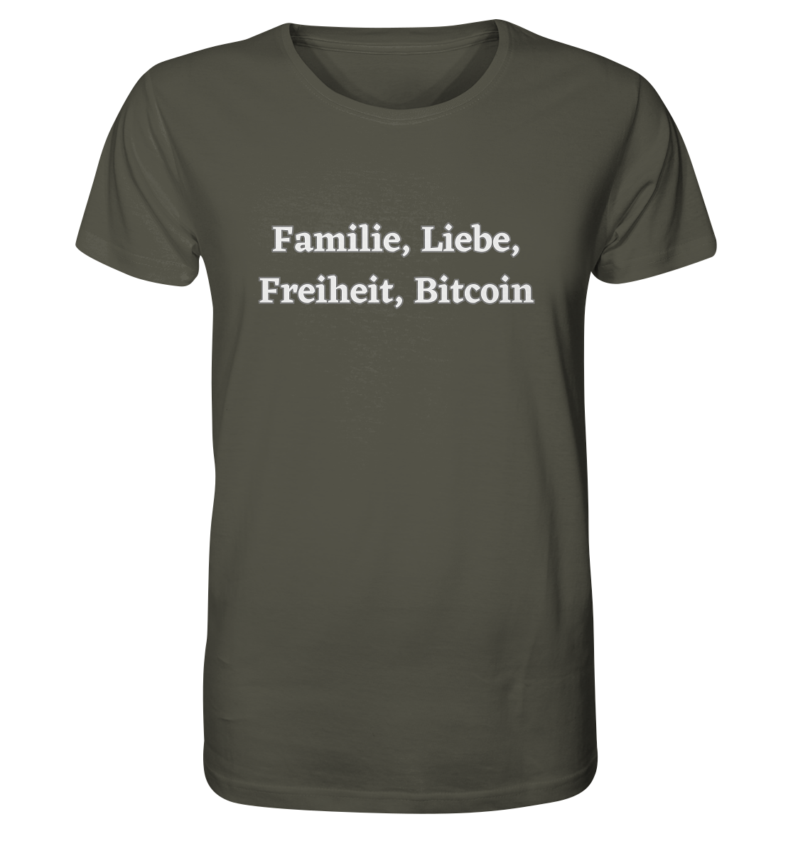 Familie, Liebe, Freiheit, Bitcoin - Organic Shirt