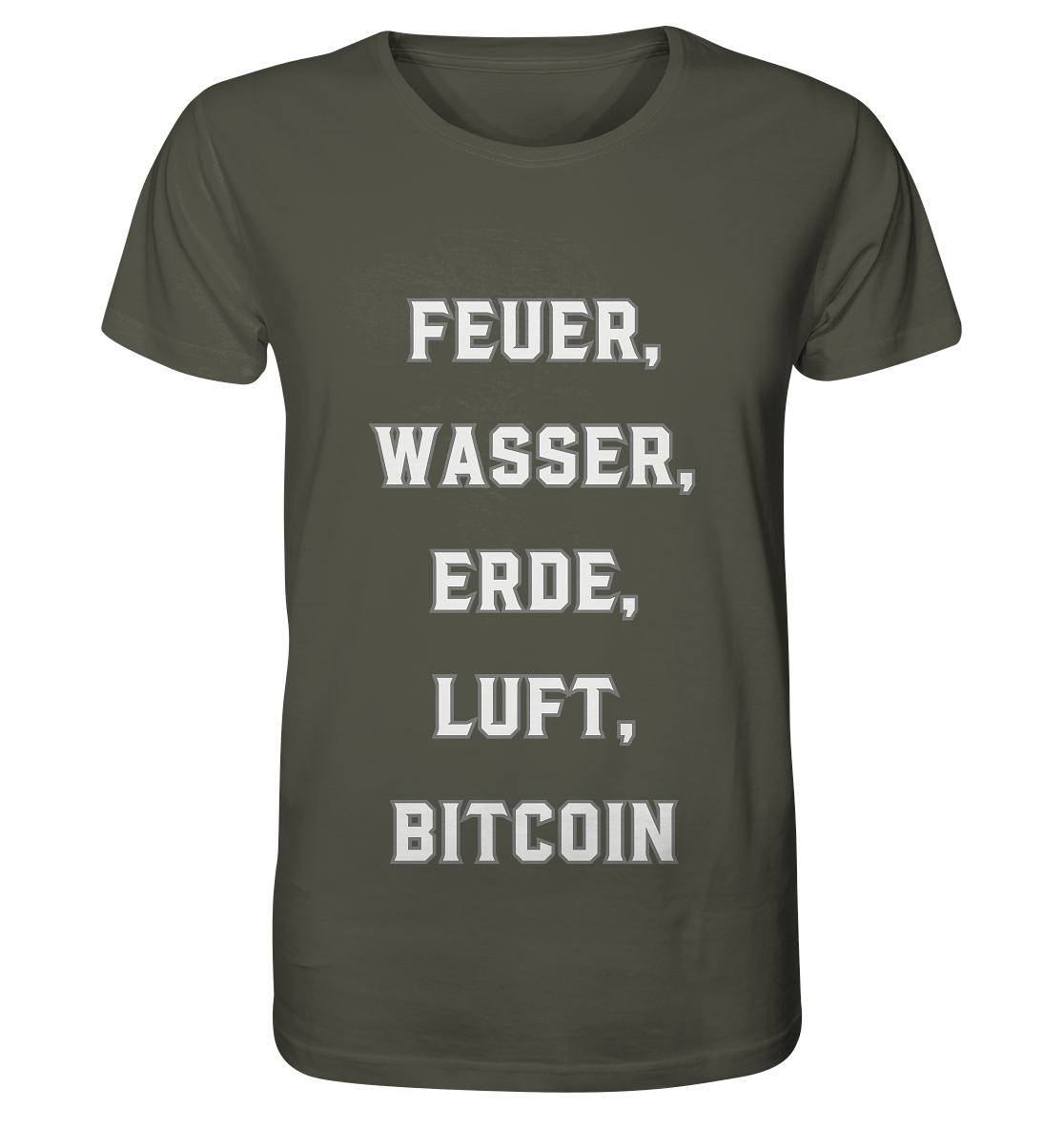 FEUER, WASSER, ERDE, LUFT, BITCOIN - Organic Shirt