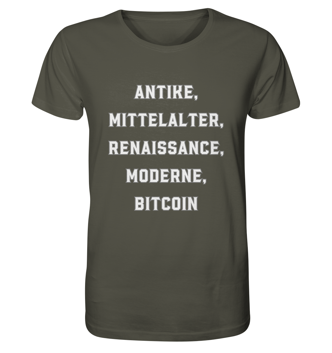 ANTIKE, MITTELALTER, RENAISSANCE, MODERNE, BITCOIN  - Organic Shirt