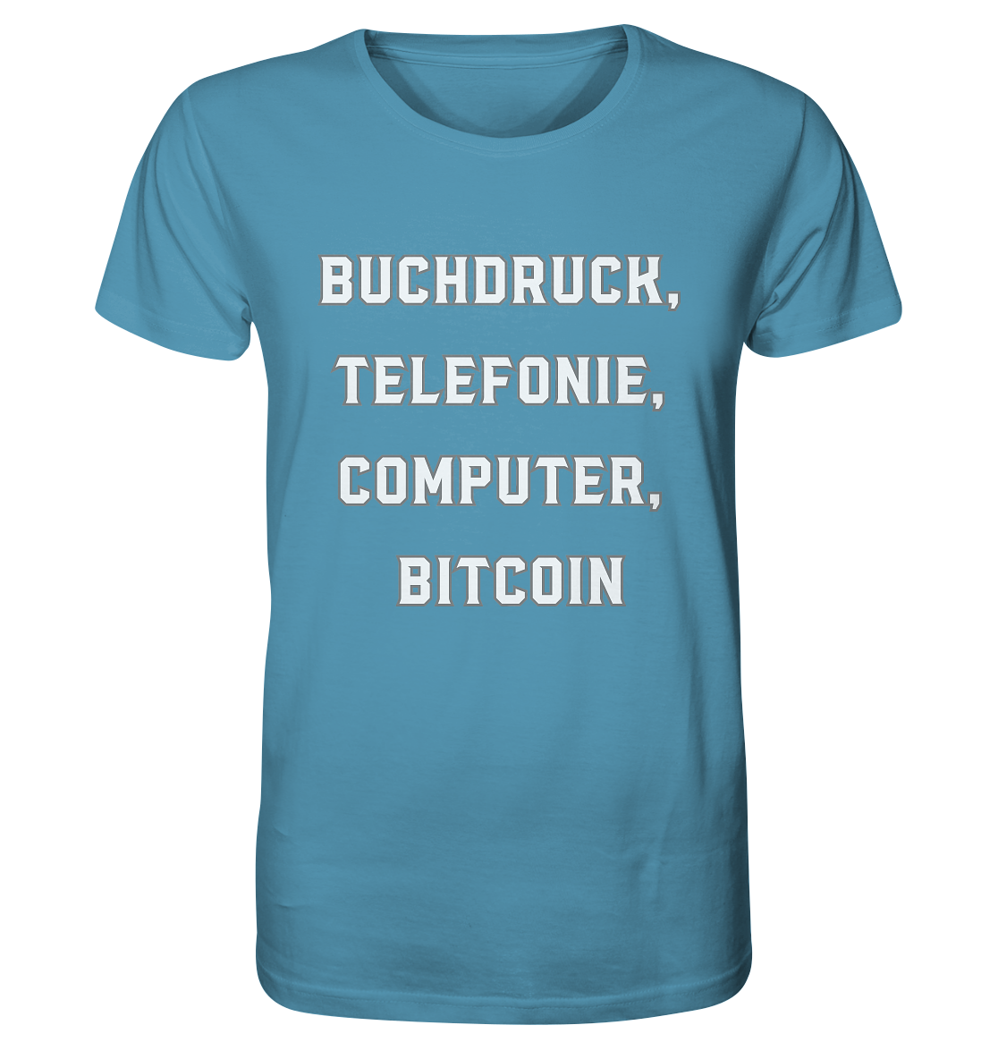 Buchdruck, Telefonie, Computer, Bitcoin  - Organic Shirt