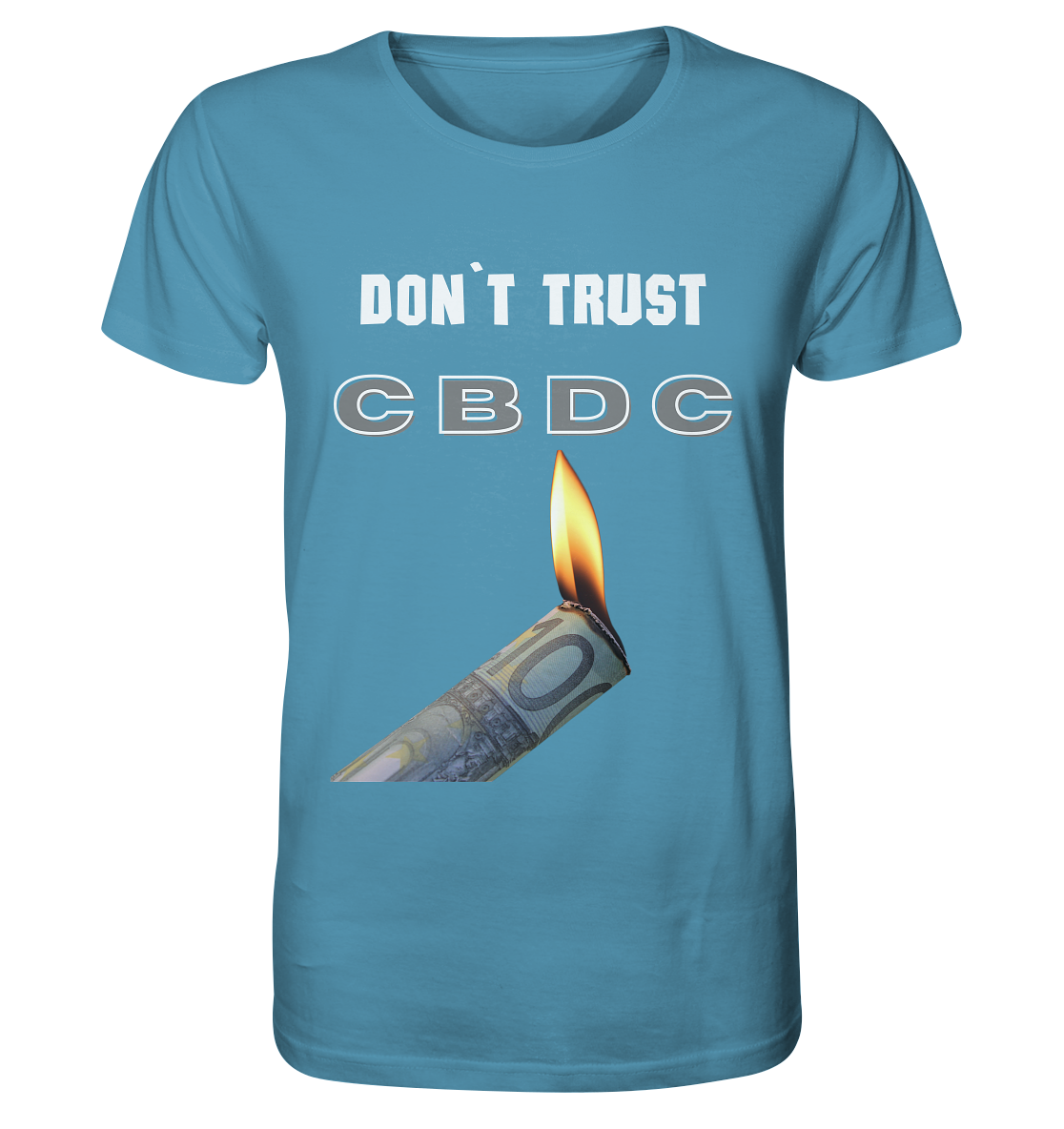 DON`T TRUST CBDC - Organic Shirt