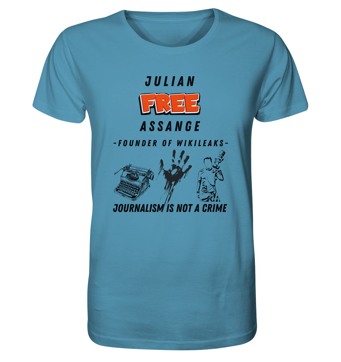 FREE JULIAN ASSANGE - FOUNDER OF WIKILEAKS - JOURNALISM IS NOT A CRIME (3 GRAFIKEN) - Organic Shirt