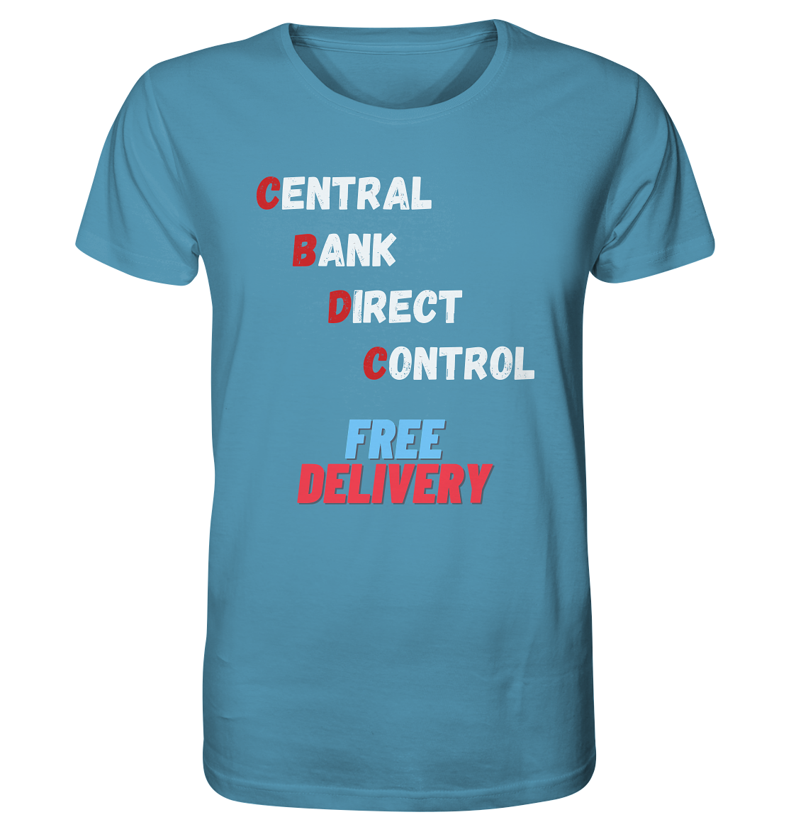 CENTRAL BANK DIRECT CONTROL - FREE DELIVERY - Organic Shirt