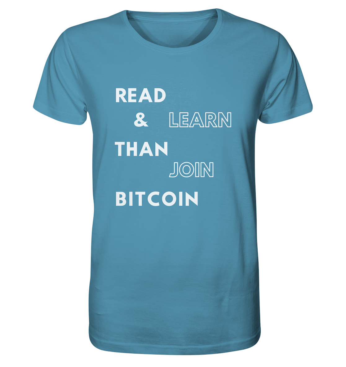 READ & LEARN, THAN JOIN BITCOIN - Organic Shirt