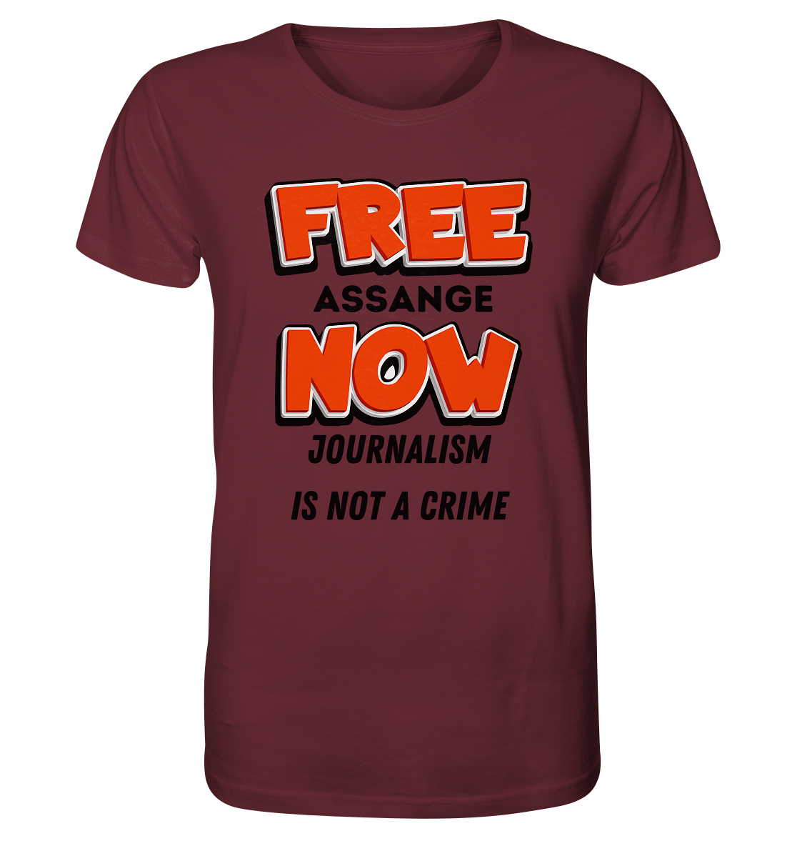 FREE ASSANGE NOW - JOURNALISM IS NOT A CRIME - Organic Shirt