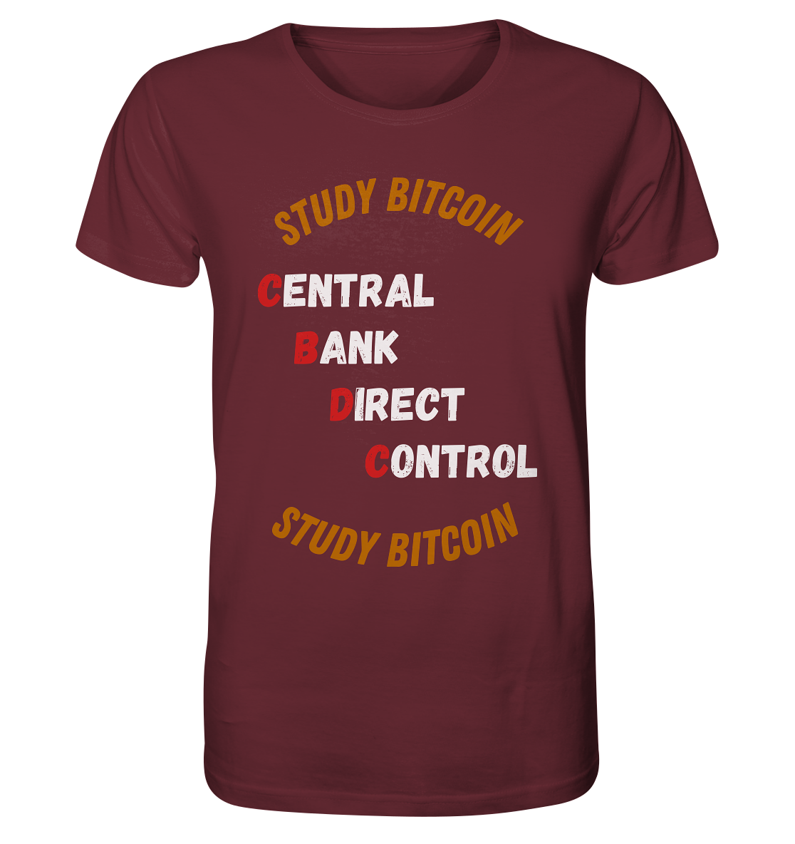 CENTRAL BANK DIRECT CONTROL - STUDY BITCOIN   - Organic Shirt