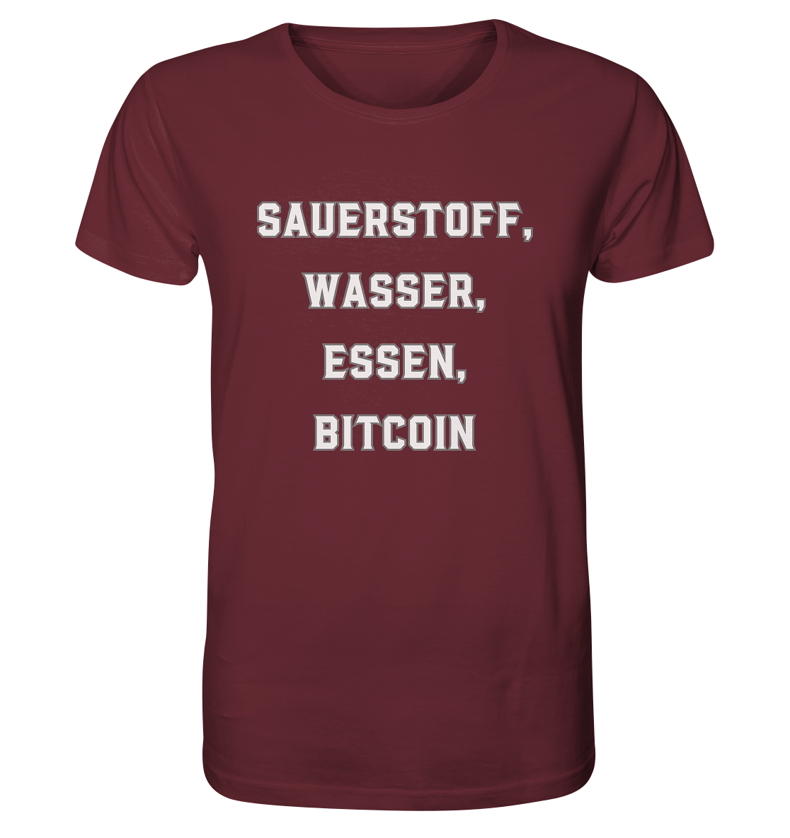 SAUERSTOFF, WASSER, ESSEN, BITCOIN - Organic Shirt