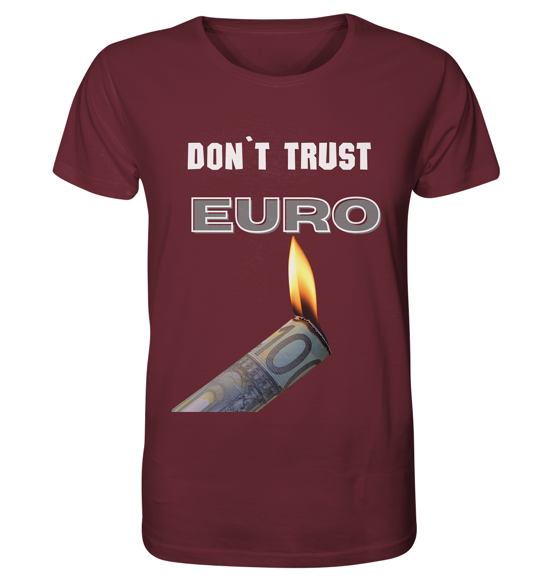 DON`T TRUST EURO - Organic Shirt