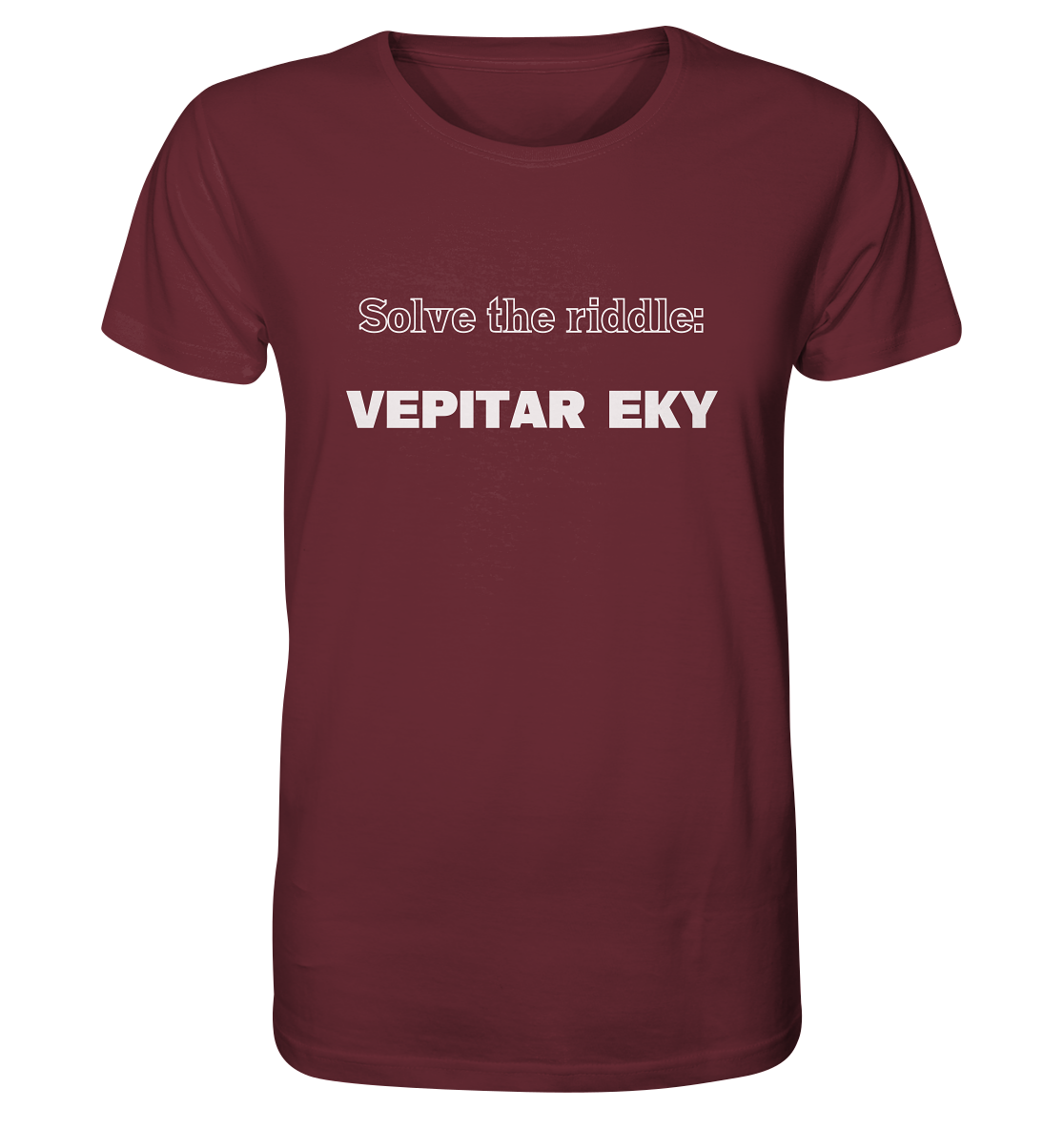 SOLVE THE RIDDLE - VEPITAR EKY - Organic Shirt