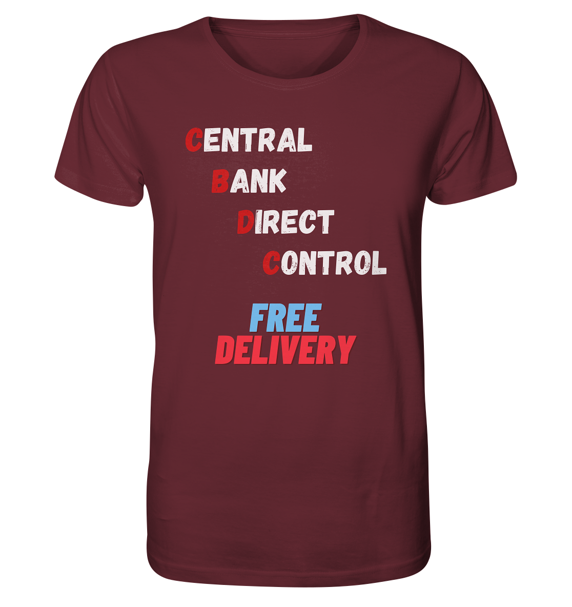 CENTRAL BANK DIRECT CONTROL - FREE DELIVERY - Organic Shirt