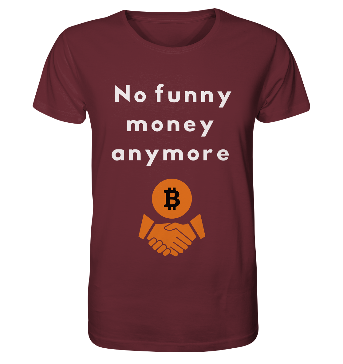 No funny money anymore - Organic Shirt