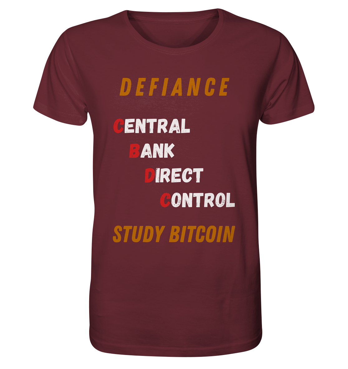 CENTRAL BANK DIRECT CONTROL - DEFIANCE - STUDY BITCOIN - Organic Shirt