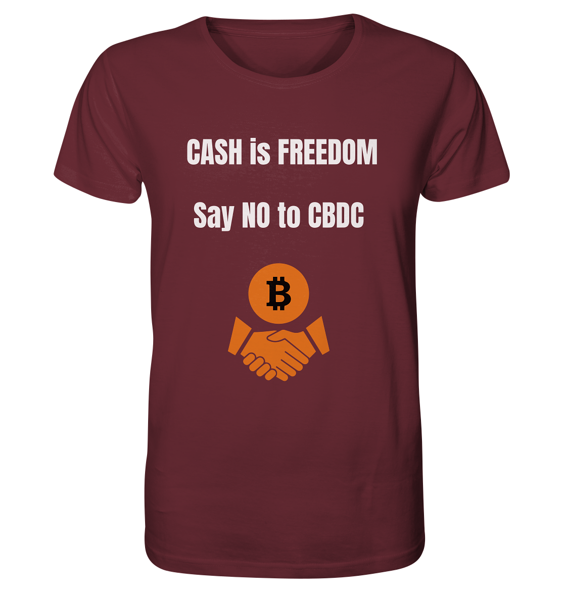 CASH is FREEDOM - say NO to CBDC - Organic Shirt