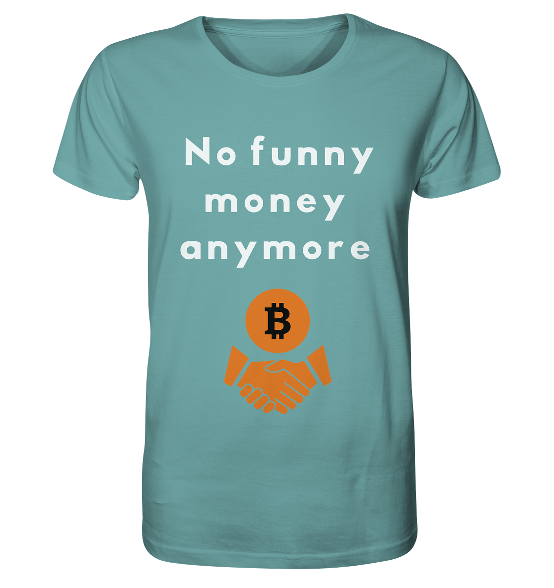 No funny money anymore - Organic Shirt